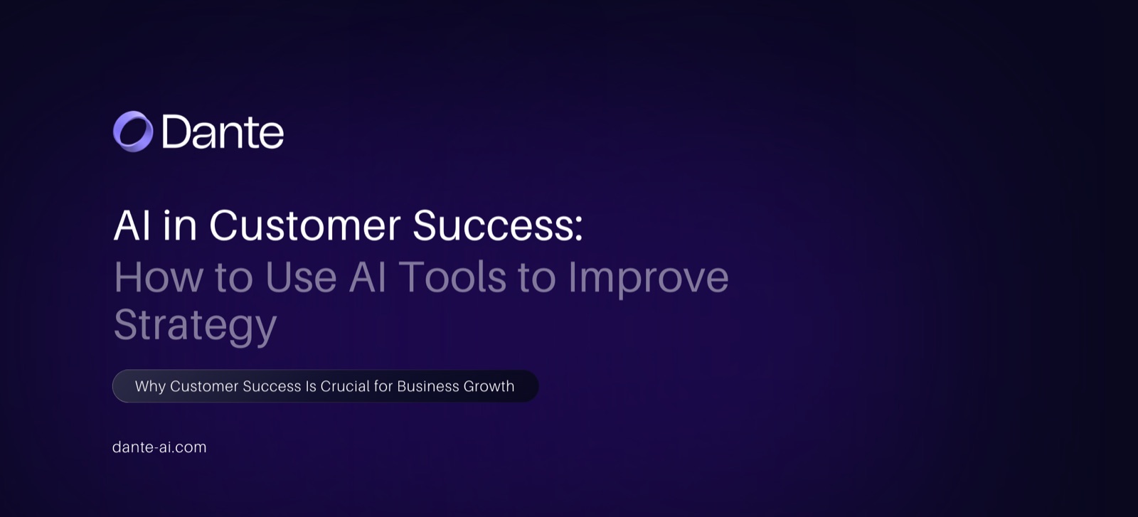 AI in Customer Success: How to Use AI Tools to Improve Strategy