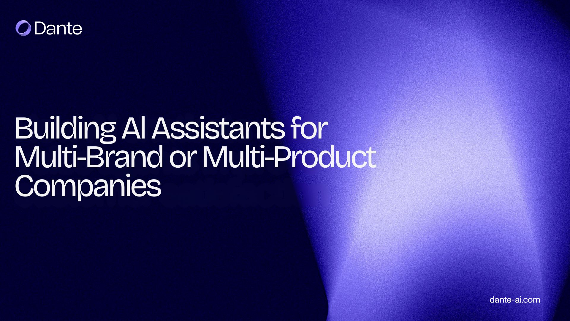 Building AI Assistants for Multi-Brand or Multi-Product Companies