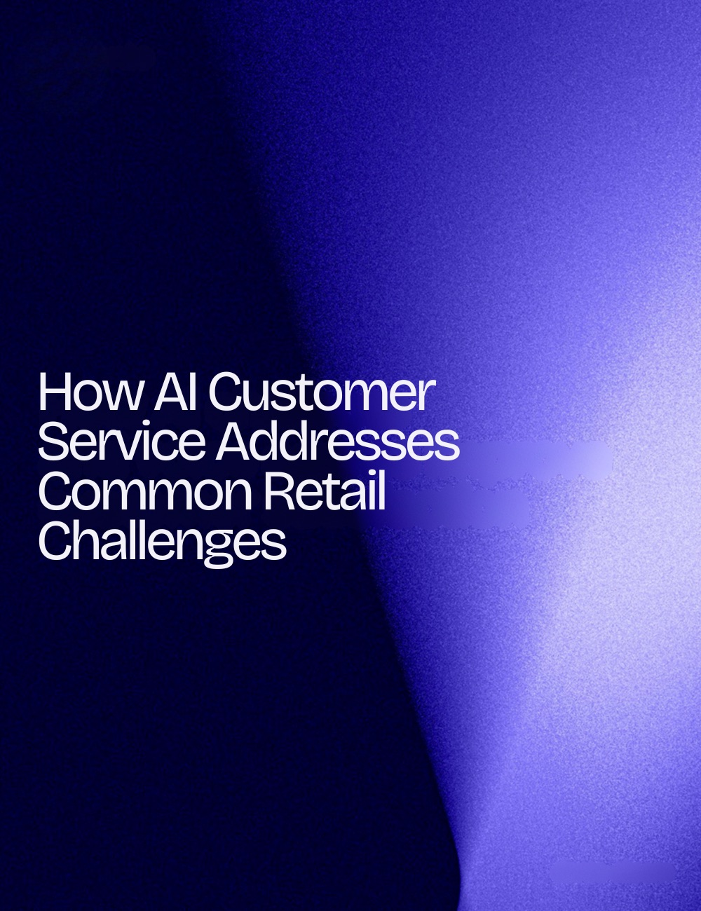 How AI customer service addresses common retail challenges