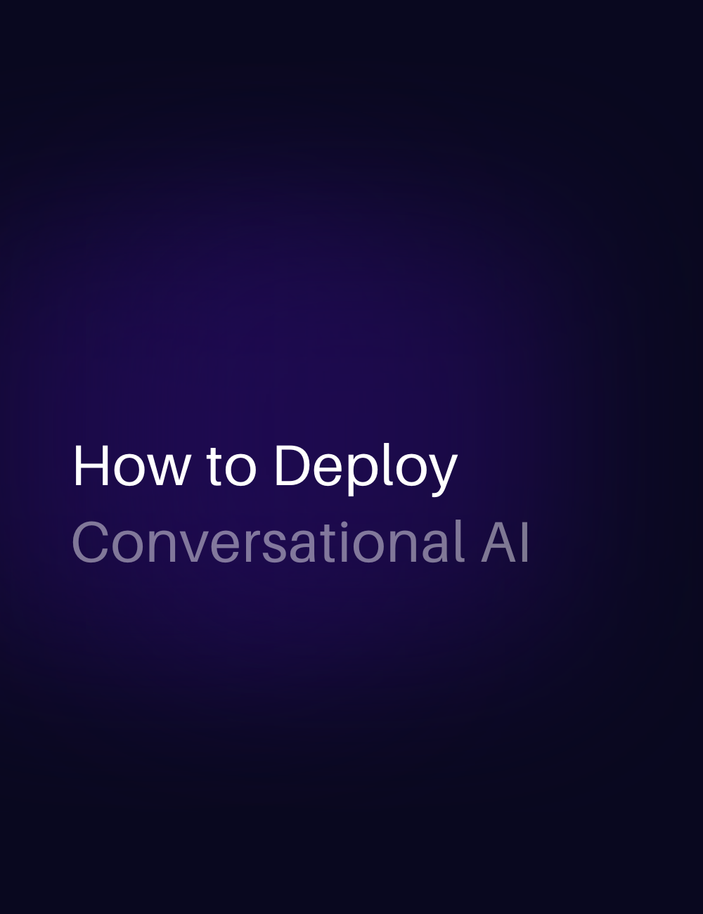 How to Deploy Conversational AI