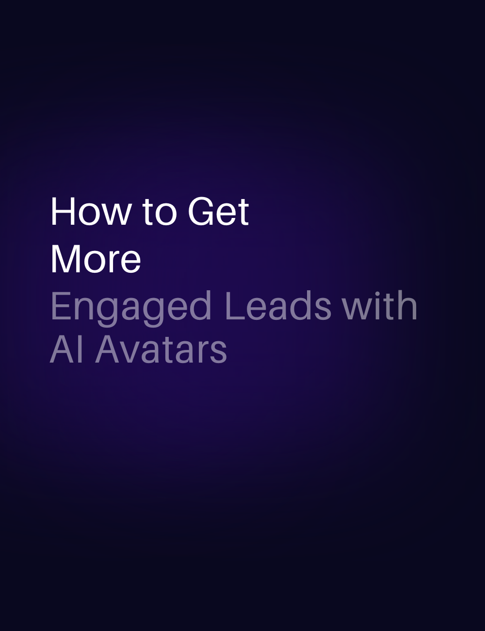 How to Get More Engaged Leads with AI Avatars