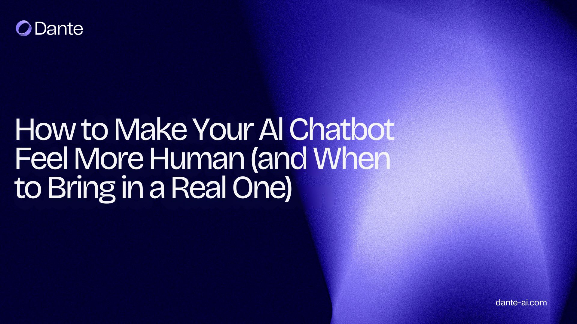 How to make your AI chatbot feel more human and when to bring in a real one