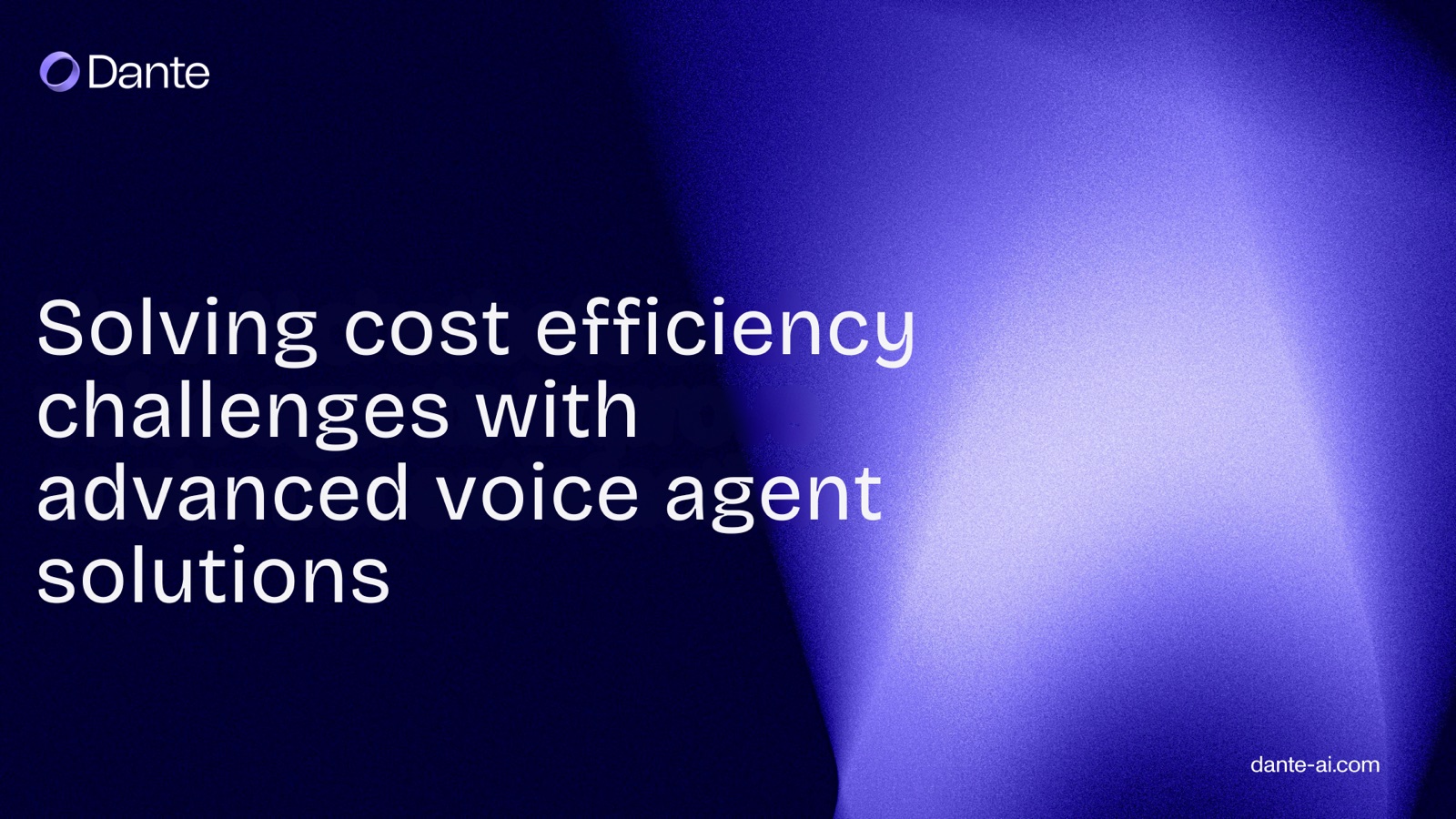 Solving cost efficiency challenges with advanced voice agent solutions