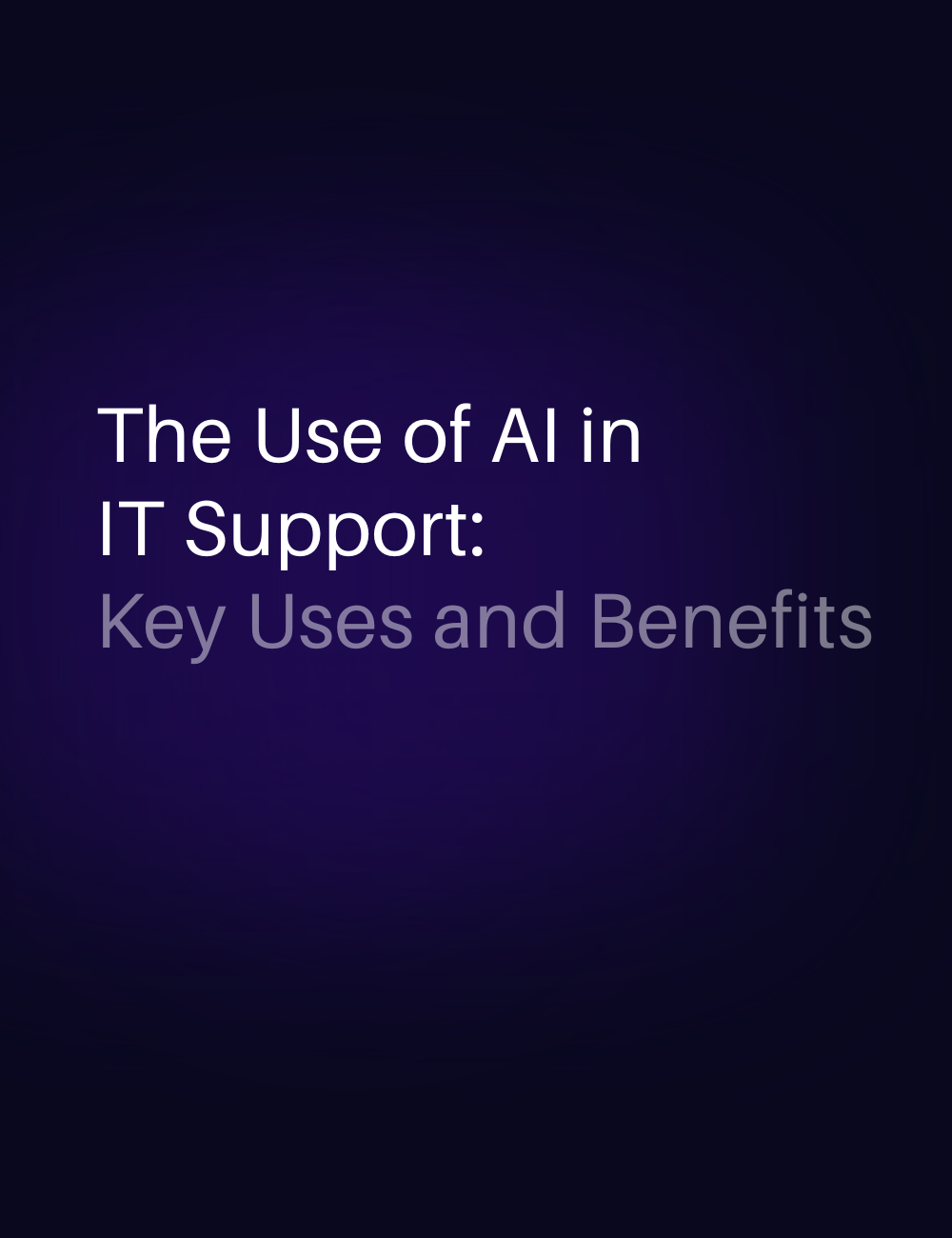 Use and benefits of AI in IT support