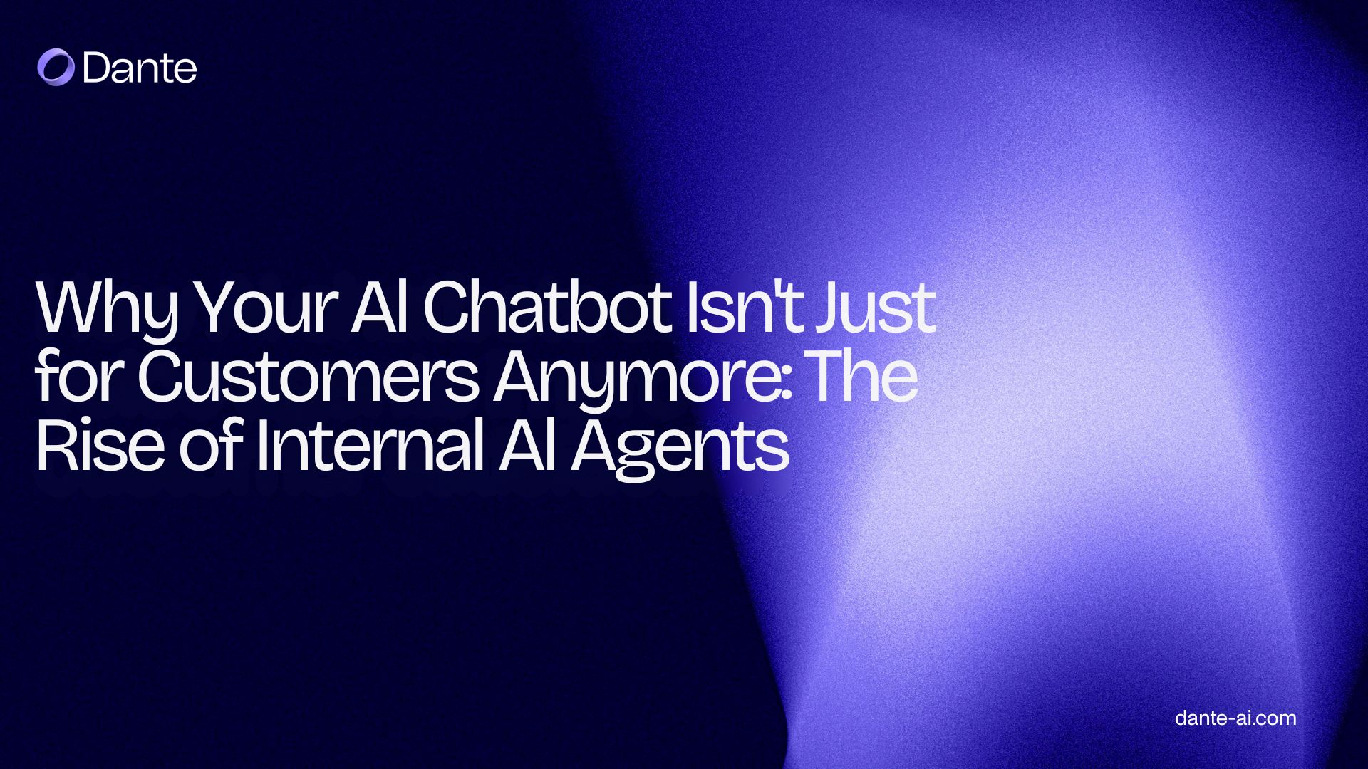 Why Your AI Chatbot Isn't Just for Customers Anymore: The Rise of Internal AI Agents